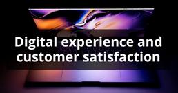 Why great digital experience is key to customer satisfaction
